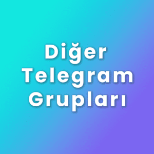 Diğer Telegram Grupları